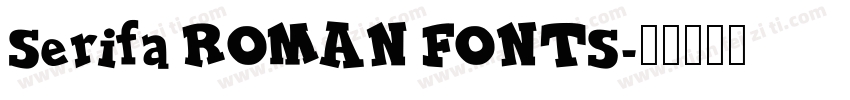 Serifa ROMAN FONTS字体转换
